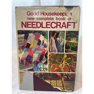 Good Housekeeping New Complete Book Of Needlecraft By Vera P. Guild 1959 1971